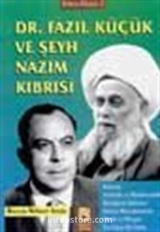 Doktor Fazıl Küçük Ve Şeyh Nazım Kıbrısi