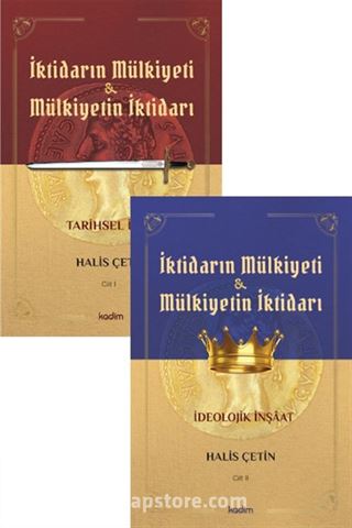 İktidarın Mülkiyeti ve Mülkiyetin İktidarı (2 Cilt Takım)