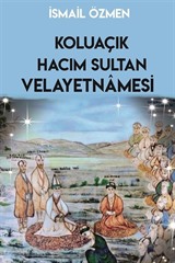 Koluaçık Hacımsultan Velayetnamesi