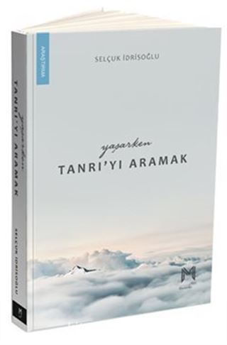 Yaşarken Tanrı'yı Aramak