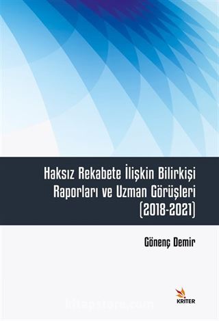 Haksız Rekabete İlişkin Bilirkişi Raporları ve Uzman Görüşleri (2018-2021)