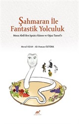 Şahmaran İle Fantastik Yolculuk