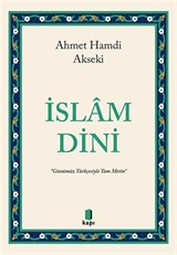 İslam Dini (Günümüz Türkçesiyle Tam Metin)