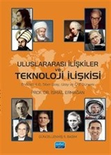 Uluslararası İlişkiler ve Teknoloji İlişkisi