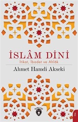 İslam Dini İtikat, İbadet ve Ahlak