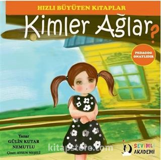 Kimler Ağlar? / Hızlı Büyüten Kitaplar