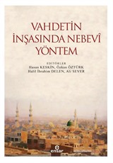 Vahdetin İnşasında Nebevî Yöntem