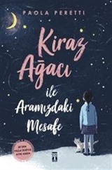 Kiraz Ağacı İle Aramızdaki Mesafe (Fleksi Kapak)