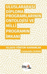 Uluslararası Diploma Programlarının Ontolojisi ve Milli Programın İmkanı