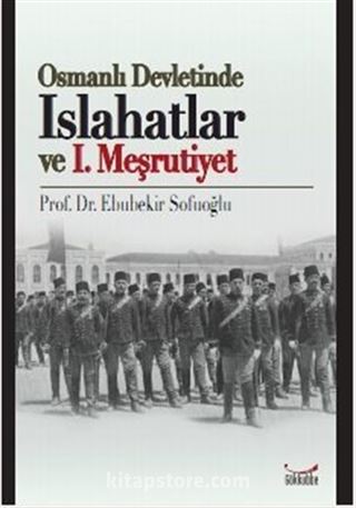 Osmanlı Devletinde Islahatlar ve I. Meşrutiyet