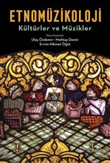 Etnomüzikoloji: Kültürler ve Müzikler