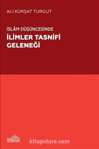 İslam Düşüncesinde İlimler Tasnifi Geleneği