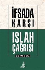 İfsada Karşı Islah Çağrısı