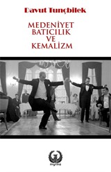 Medeniyet, Batıcılık ve Kemalizm