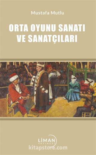 Orta Oyunu Sanatı ve Sanatçıları