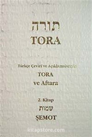 Tora Şemot 2 / Tevrat Tefsiri II