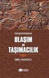 Eski Mezopotamya'da Ulaşım ve Taşımacılık