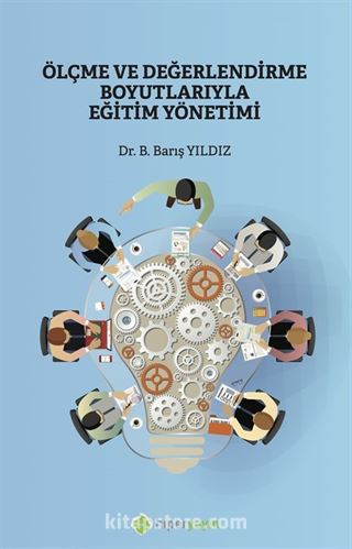 Ölçme ve Değerlendirme Boyutlarıyla Eğitim Yönetimi