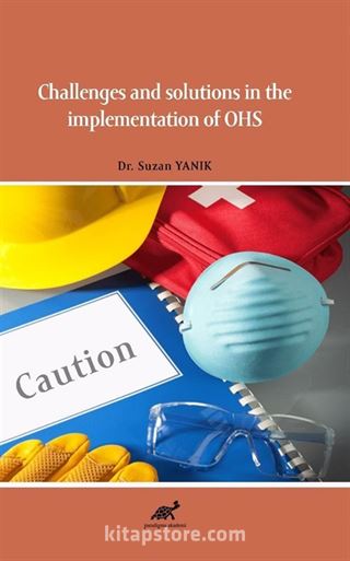 Challenges and Solutions in the Omplementation of OHS