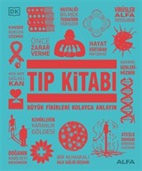 Tıp Kitabı (Ciltli) / DK Büyük Fikirler Serisi