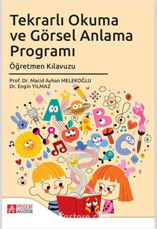 Tekrarlı Okuma ve Görsel Anlama Programı Öğretmen Kılavuzu