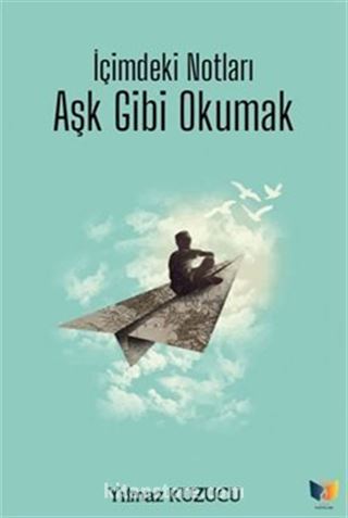 İçimdeki Notları Aşk Gibi Okumak