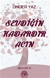 Sevdiğin Kadardır Acın