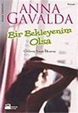 Bir Bekleyenim Olsa