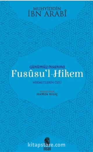 Günümüz İnsanına Fususu'l-Hikem