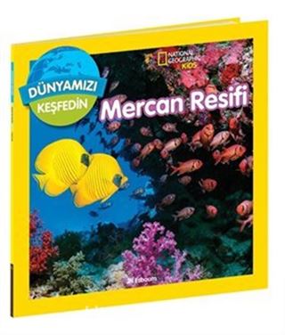 Mercan Resifi / National Geographic Kids Dünyamızı Keşfedin