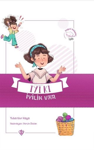 İyi ki İyilik Var / Değerli Hikayeler - İyilik