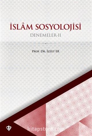 İslam Sosyoloji / Denemeler II