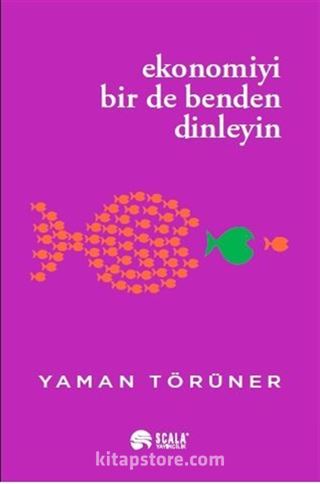 Ekonomiyi Bir De Benden Dinleyin