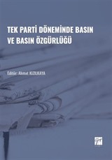 Tek Parti Döneminde Basın ve Basın Özgürlüğü