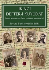 İkinci Defter-i Kuyûdat (Belhî Ailesine Ait Özel ve Resmî Yazışmalar)