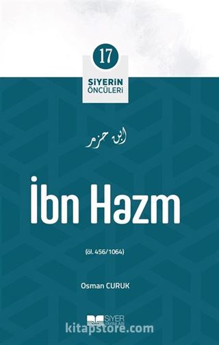 Siyerin Öncüleri 17 / İbn Hazm