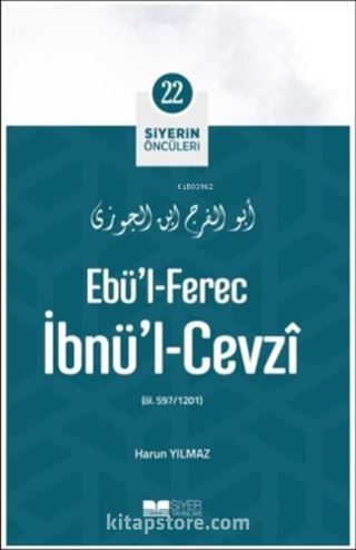 Ebü'l-Ferec İbnü'l-Cevzi / Siyerin Öncüleri 22