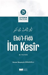 Ebü'l-Fida İbn Kesîr / Siyerin Öncüleri 29