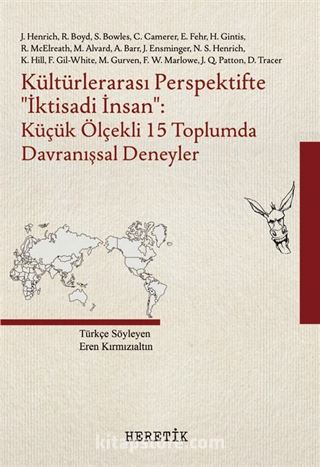 Kültürlerarası Perspektifte ''İktisadi İnsan'' : Küçük Ölçekli 15 Toplumda Davranışsal Deneyler