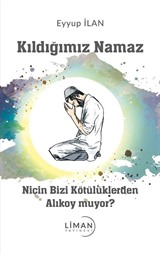 Kıldığımız Namaz