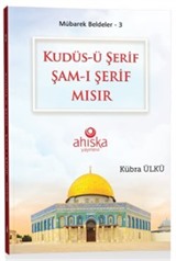 Kudüs-ü Şerif Şam-ı Şerif Mısır