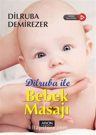 Dilruba ile Bebek Masajı (Video Anlatımlı)