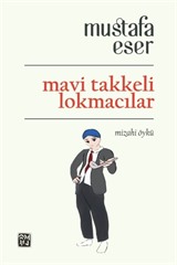 Mavi Takkeli Lokmacılar