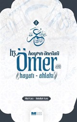 Hayrın Öncüsü Hz.Ömer Hayatı - Ahlakı