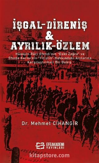 İşgal - Direniş - Ayrılık - Özlem