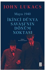 Mayıs 1940 / İkinci Dünya Savaşı'nın Dönüm Noktası