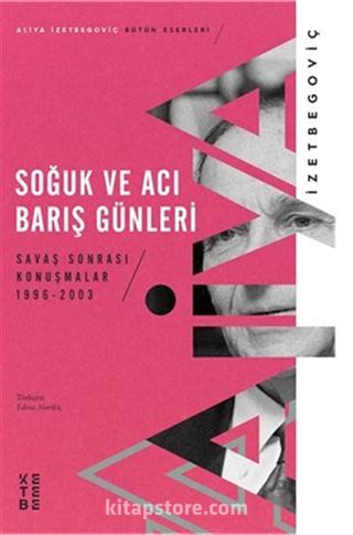 Soğuk ve Acı Barış Günleri / Savaş Sonrası Konuşmalar 1996-2003