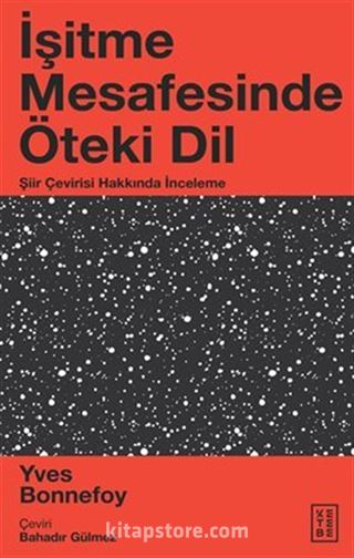 İşitme Mesafesinde Öteki Dil / Şiir Çevirisi Hakkında İnceleme