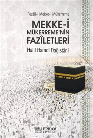 Mekke-i Mükerreme'nin Faziletleri