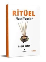 Ritüel Nasıl Yapılır?